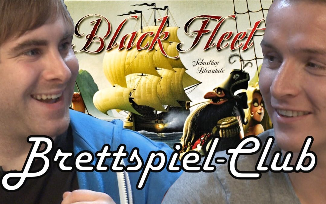 Black Fleet gekauft / Brettspiel-Club ist Schuld!